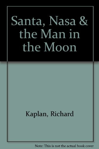 Cover of Santa, Nasa & the Man in the Moon