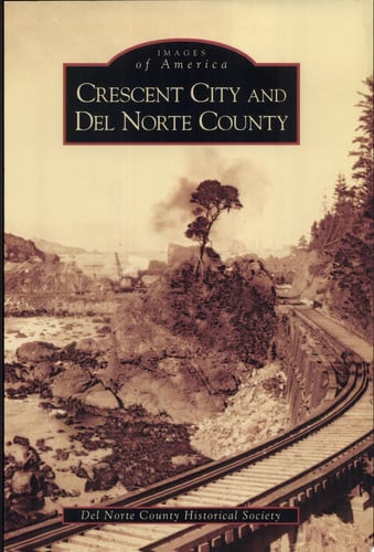 Crescent City and Del Norte County