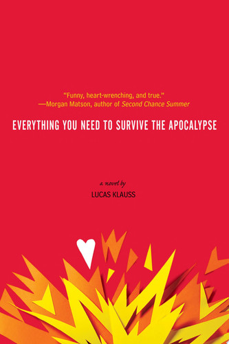 Cover of Everything You Need to Survive the Apocalypse