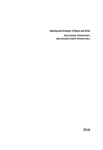 Meaning and Grammar of Nouns and Verbs - Anja Latrouite, Christian Horn, Doris Gerland, Albert Ortmann
