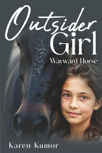 Outsider Girl: Wayward Horse