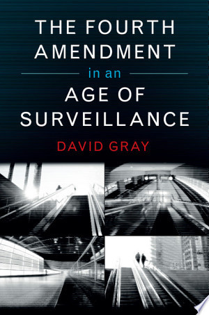 The Fourth Amendment in an Age of Surveillance