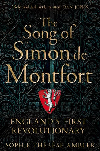 The Song of Simon de Montfort England's First Revolutionary