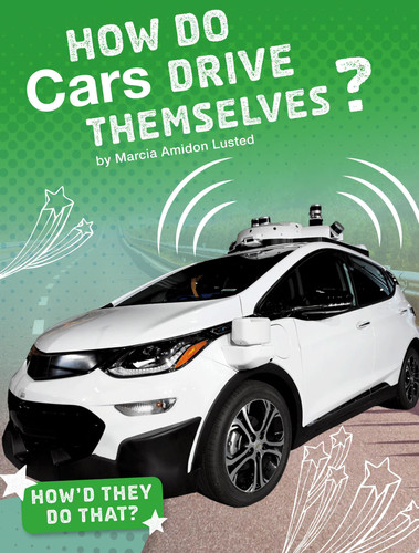 Cover of How Do Cars Drive Themselves?