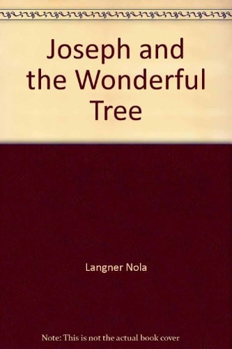 Cover of Joseph and the wonderful tree.