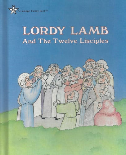 Cover of Lordy Lamb and the 12 Lisciples