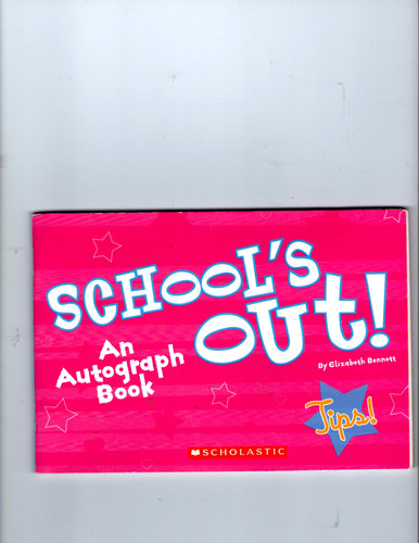 Cover of School's Out! - An Autograph Book