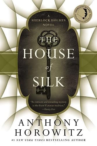 The House of Silk A Sherlock Holmes Novel
