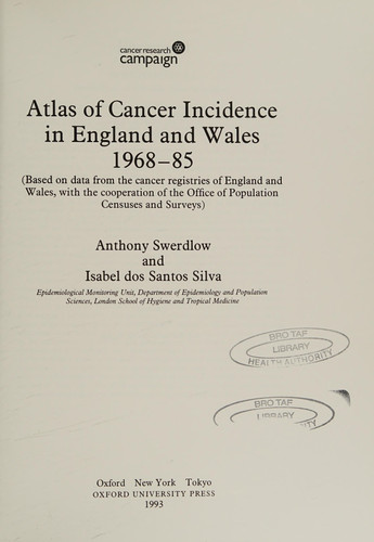 Atlas of Cancer Incidence in England and Wales 1968-85 Based on Data from the Cancer Registries of England and Wales, with the Cooperation of the Office of Population Censuses and Surveys