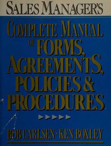 Sales Manager's Complete Manual of Forms, Agreements, Policies, and Procedures