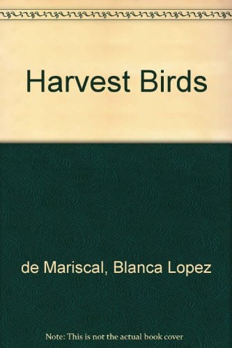 Cover of Los Pajaros De La Cosecha/harvest Birds
