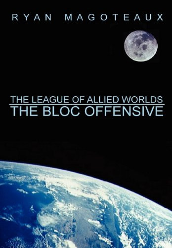 The League of Allied Worlds The Bloc Offensive