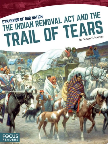 Cover of Indian Removal Act and the Trail of Tears