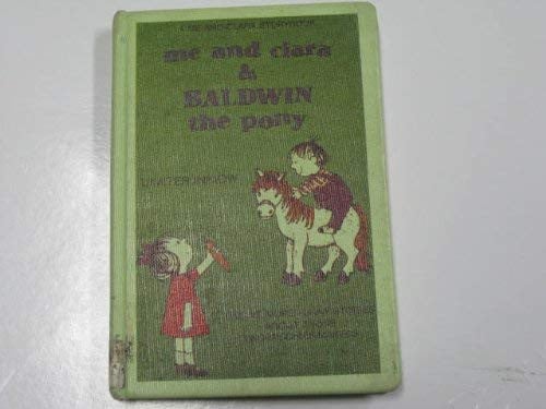 Cover of Me and Clara and Baldwin the pony