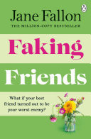 Faking Friends The Sunday Times bestseller from the author of Worst Idea Ever