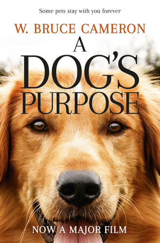A Dog's Purpose A Novel for Humans