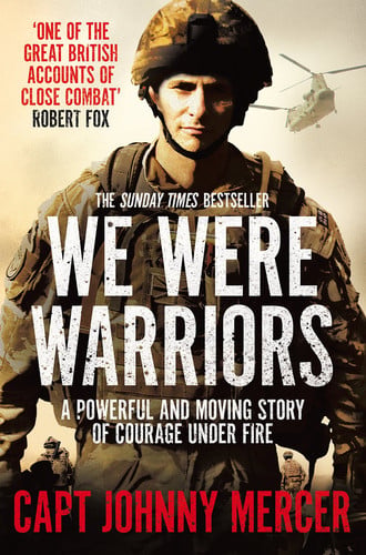 We Were Warriors A Powerful and Moving Story of Courage Under Fire