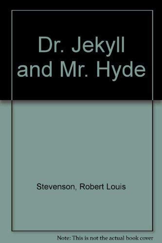 Dr. Jekyll and Mr. Hyde