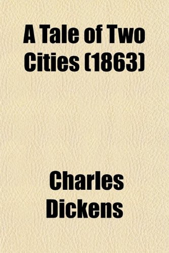 A Tale of Two Cities (1863)