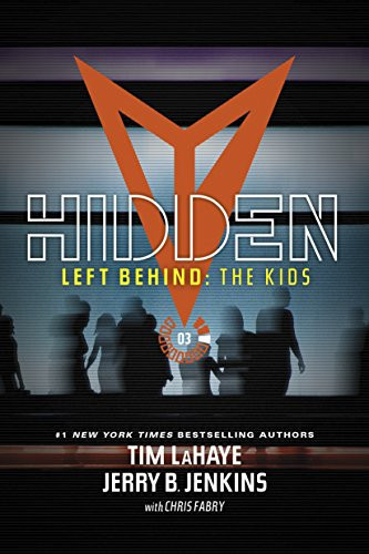 Hidden (Left Behind: The Young Trib Force Book 3)
