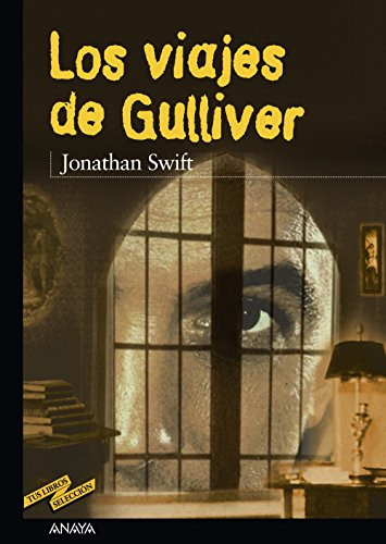 Los viajes de Gulliver (Tus Libros Seleccion / Your Books Selection) (Spanish Edition)