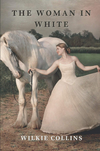 The Woman in White: With Annotated