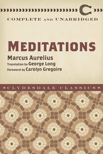 Meditations Complete and Unabridged