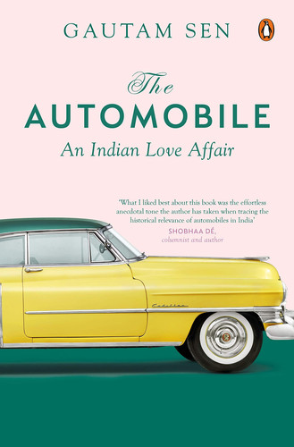 The Automobile An Indian Love Affair