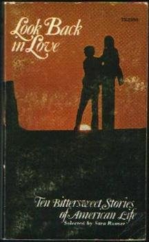 Cover of Look Back in Love - Ten Bittersweet Stories of American Life - Selected by Sara Rosner
