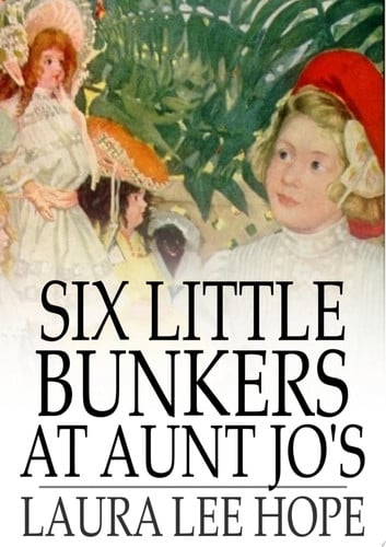 Cover of Six Little Bunkers at Aunt Jo's