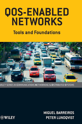 QOS-Enabled Networks Tools and Foundations