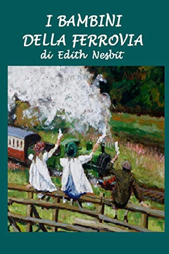 I bambini della ferrovia (Italian Edition)