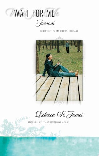 Wait for Me Journal Thoughts for My Future Husband