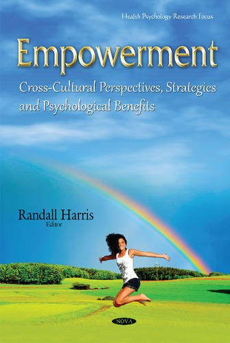 Empowerment Cross-cultural Perspectives, Strategies and Psychological Benefits