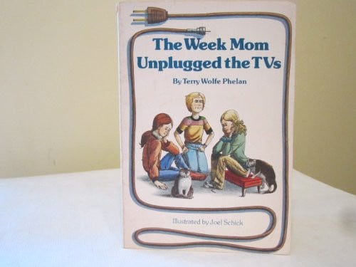 Cover of The Week Mom Unplugged the Tvs