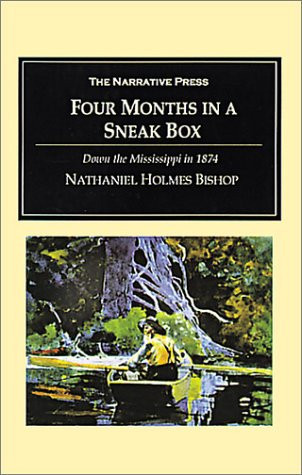 Four Months in a Sneak Box From Pittsburgh to the Mouth of the Suwanee River in 1875