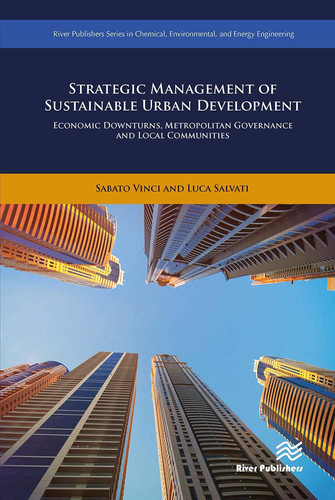 Strategic Management of Sustainable Urban Development Economic Downturns, Metropolitan Governance and Local Communities
