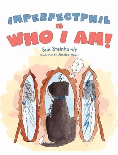 Cover of Imperfect Phil Is Who I Am!