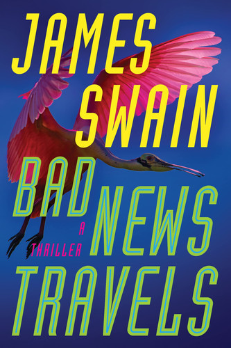 Bad News Travels A Thriller