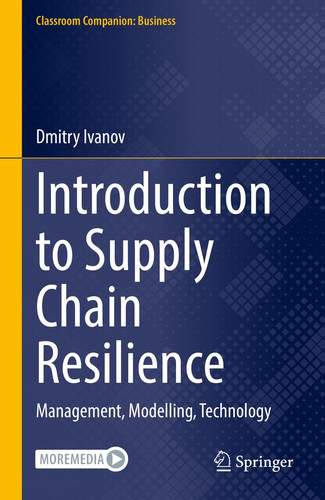 Introduction to Supply Chain Resilience Management, Modelling, Technology