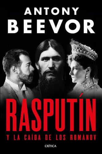 Rasputín: Y la caída de los Románov