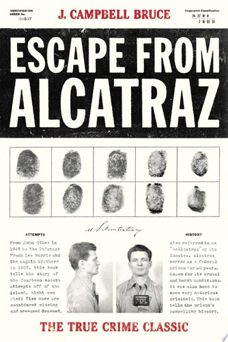 Escape from Alcatraz The True Crime Classic