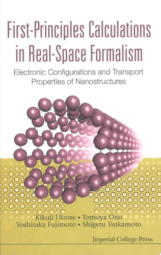 First-principles Calculations in Real-space Formalism Electronic Configurations and Transport Properties of Nanostructures