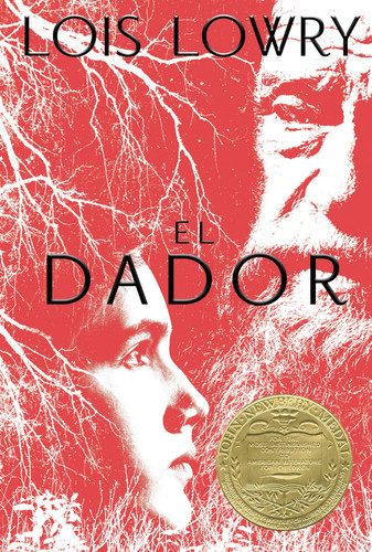 El dador The Giver (Spanish edition), A Newbery Award Winner