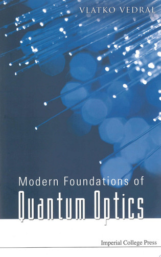 Modern Foundations of Quantum Optics