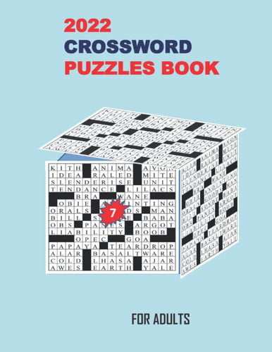 2022 Crossword Puzzles Book For Adults 7: Large-print, Medium-level Puzzles | Awesome Crossword Book For Puzzle Lovers Of 2022 | Adults, Seniors, Men And Women With Solutions.