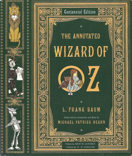 The Annotated Wizard of Oz The Wonderful Wizard of Oz