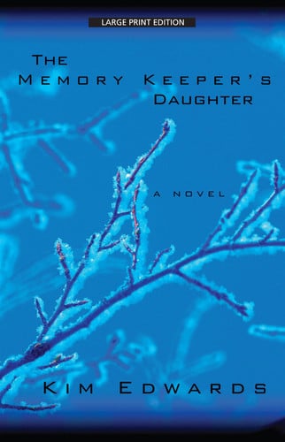 The Memory Keeper's Daughter