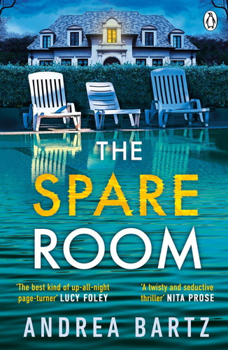 The Spare Room The Gripping and Addictive Thriller from the Author of We Were Never Here