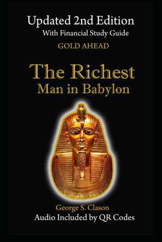 The Richest Man in Babylon Updated 2nd Edition with Financial Study Guide, Audio Included by QR Codes